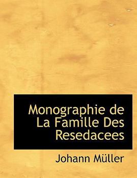 Paperback Monographie de La Famille Des Resedacees [French] Book