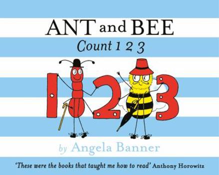 One, Two, Three With Ant and Bee: A Counting Story - Book #4 of the Ant and Bee