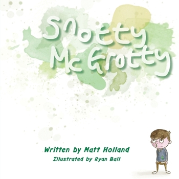 Paperback Snotty McGrotty Book