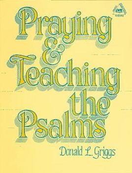 Paperback Praying and Teaching the Psalms Book