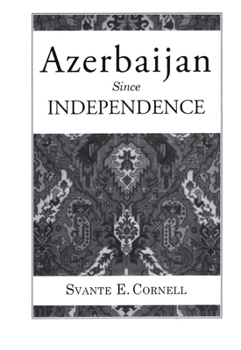 Hardcover Azerbaijan Since Independence Book