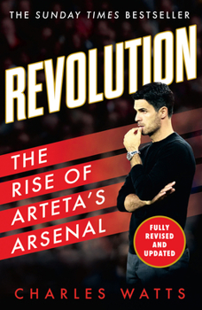 Paperback Revolution: The Rise of Arteta's Arsenal Book