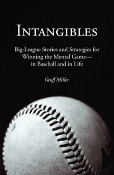 Hardcover Intangibles: Big-League Stories and Strategies for Winning the Mental Game-In Baseball and in Life Book