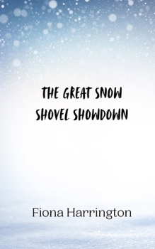Paperback The Great Snow Shovel Showdown Book