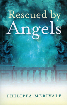 Paperback Rescued by Angels Book