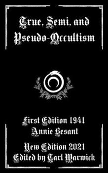 Paperback True, Semi, and Pseudo-Occultism Book