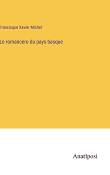 Hardcover Le romancero du pays basque [French] Book