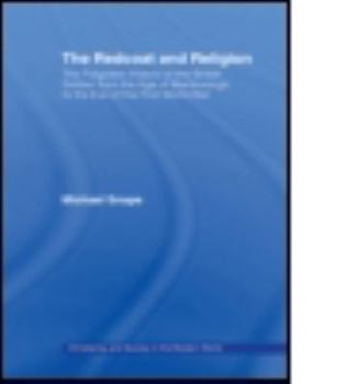 Paperback The Redcoat and Religion: The Forgotten History of the British Soldier from the Age of Marlborough to the Eve of the First World War Book