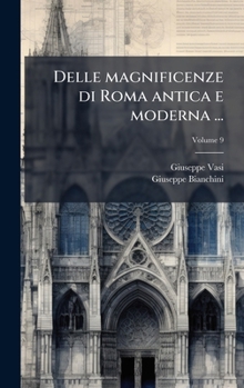 Hardcover Delle magnificenze di Roma antica e moderna ... [Italian] Book