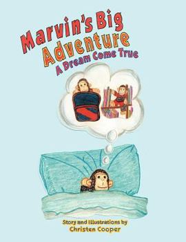 Paperback Marvin's Big Adventure: A Dream Come True Book