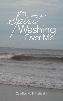 Paperback The Spirit Washing over Me Book