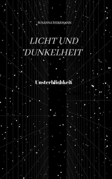 Hardcover Licht und Dunkelheit - Unsterblichkeit -: Unsterblichkeit [German] Book