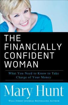 Paperback Financially Confident Woman: What You Need to Know to Take Charge of Your Money Book