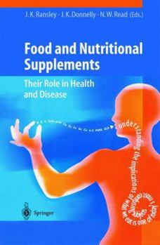 Food and Nutritional Supplements: Their Role in Health and Disease