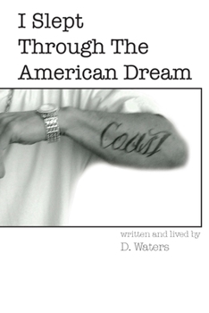 Paperback I Slept Through The American Dream Book
