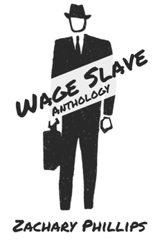 Paperback Wage Slave: Anthology Book
