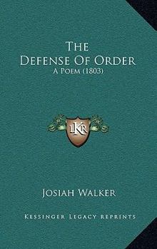 The Defense Of Order: A Poem