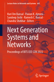 Paperback Next Generation Systems and Networks: Proceedings of Bits Eee Con 2022 Book