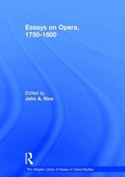 Hardcover Essays on Opera, 1750-1800 Book