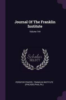 Paperback Journal Of The Franklin Institute; Volume 144 Book