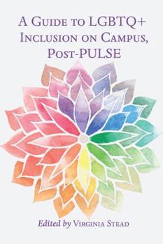 Paperback A Guide to LGBTQ+ Inclusion on Campus, Post-Pulse Book