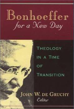 Paperback Bonhoeffer for a New Day: Theology in a Time of Transition Book