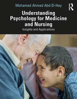 Paperback Understanding Psychology for Medicine and Nursing: Insights and Applications Book