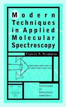 Hardcover Modern Techniques in Applied Molecular Spectroscopy Book