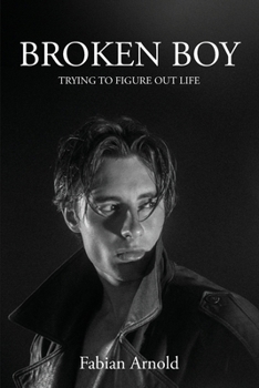 Paperback Broken Boy: Trying to figure out life Book