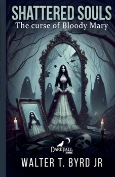 Paperback Shattered Souls: The Curse of Bloody Mary Book