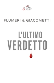 L'Ultimo Verdetto - Book #7 of the Emma & Kate