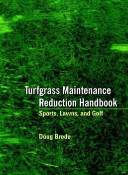 Hardcover Turfgrass Maintenance Reduction Handbook: Sports, Lawns, and Golf Book