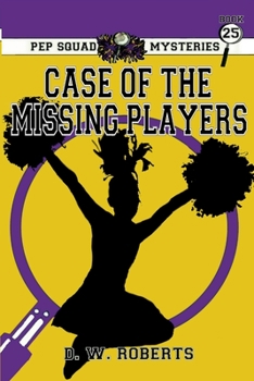 Paperback Pep Squad Mysteries Book 25: Case of Missing Players Book