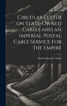 Hardcover Circular Letter on State-owned Cables and an Imperial Postal Cable Service for the Empire Book