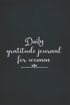 Daily Gratitude Journal For Women: The 5 minute gratitude journal | my gratitude journal | Best Gratitude Journal For Women | gratitude journal for women