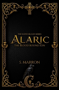 Alaric: The Blood Bound Son (Fated Blood Series)