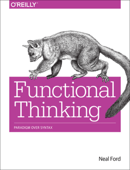 Paperback Functional Thinking: Paradigm Over Syntax Book