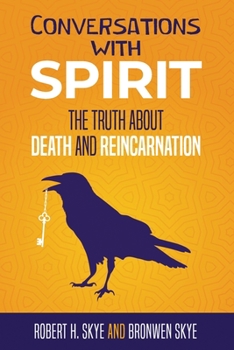 Paperback Conversations With Spirit: The Truth About Death and Reincarnation Book
