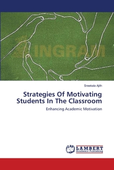 Paperback Strategies Of Motivating Students In The Classroom Book