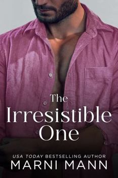 The Irresistible One (The Weston Group) - Book #4 of the Weston Group