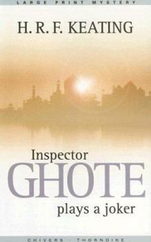 Paperback Inspector Ghote Plays a Joker [Large Print] Book