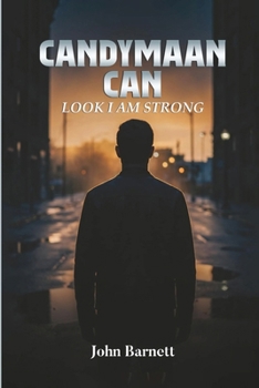 Paperback Candymaan Can: Look I Am Strong Book