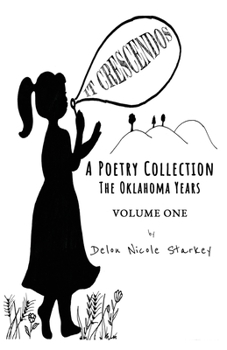 Paperback It Crescendos: A Poetry Collection: The Oklahoma Years Book