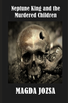 Paperback Neptune King and the Murdered Children Book