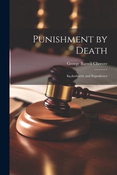 Paperback Punishment by Death: Its Authority and Expediency Book