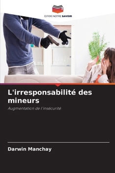 Paperback L'irresponsabilité des mineurs [French] Book