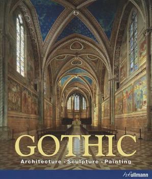 Hardcover Gothic: Architecture, Sculpture, Painting Book