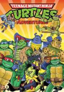 Paperback Teenage Mutant Ninja Turtles Adventures, Volume 6 Book