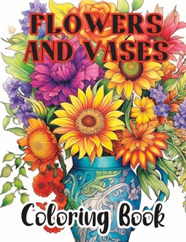 Paperback Flowers and Vases Coloring Book