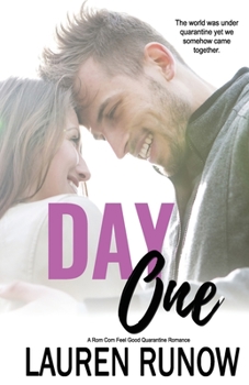 Paperback Day One: A Rom Com Feel Good Quarantine Romance Book